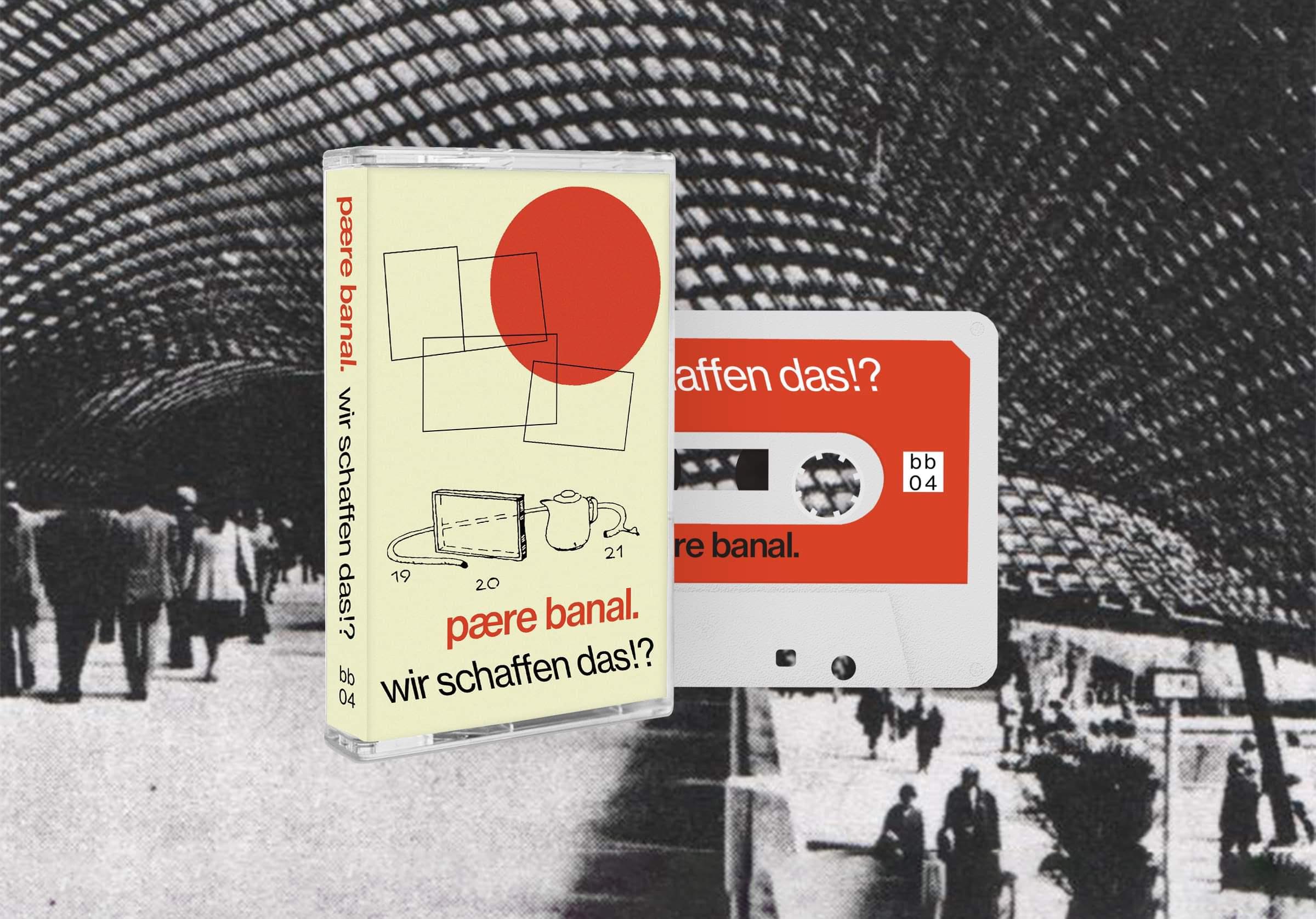 Pære Banalt - Wir Schaffen Das