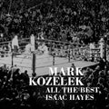 Kozelek, Mark - All The Best, Isaac Hayes