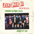 Sex Pistols - Live In The U.S.A 1978 – Dallas [VINYL]