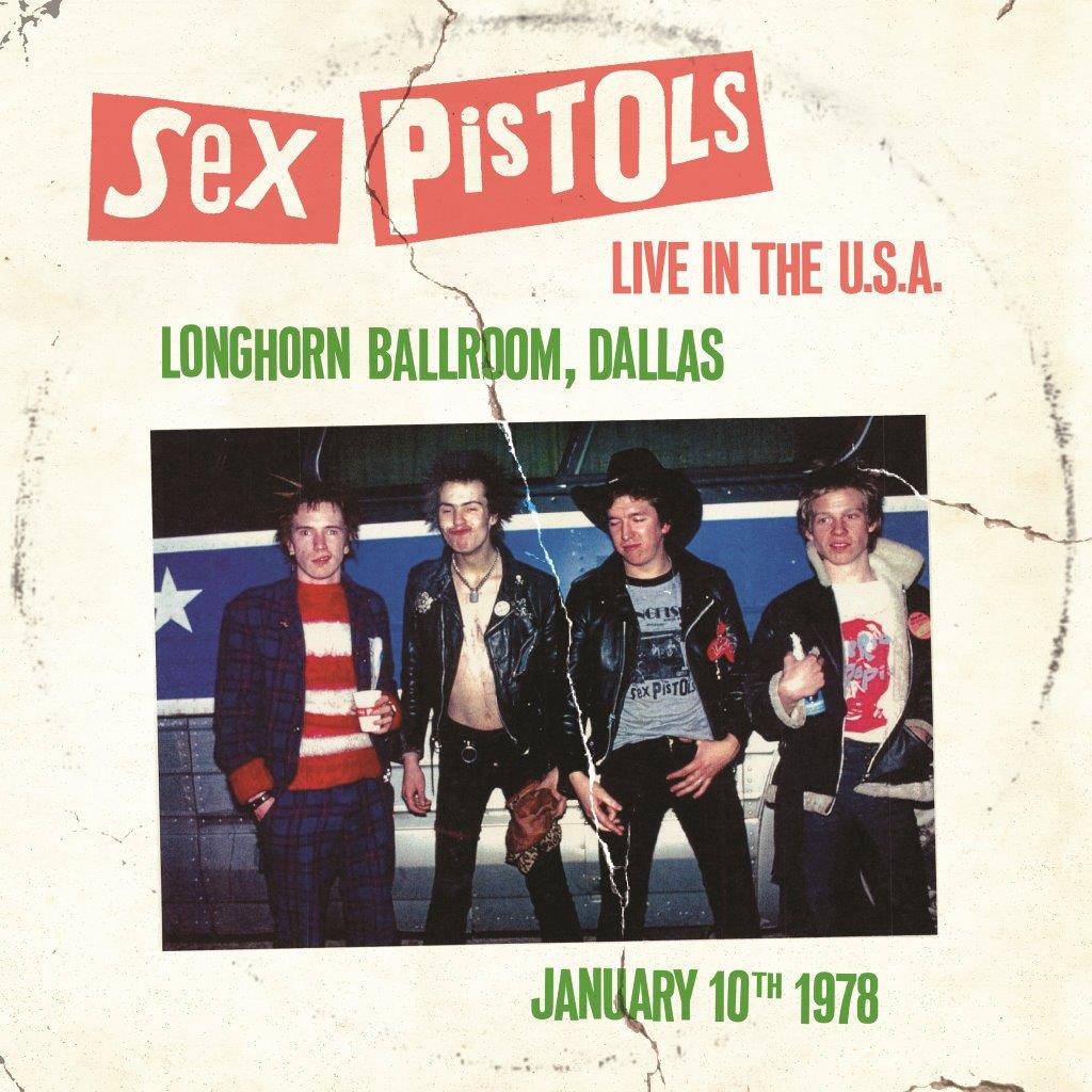 Sex Pistols - Live In The U.S.A 1978 – Dallas [VINYL]