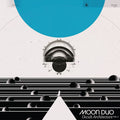 Moon Duo - Occult Architecture Vol.2