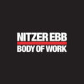 Nitzer Ebb - Body Of Work