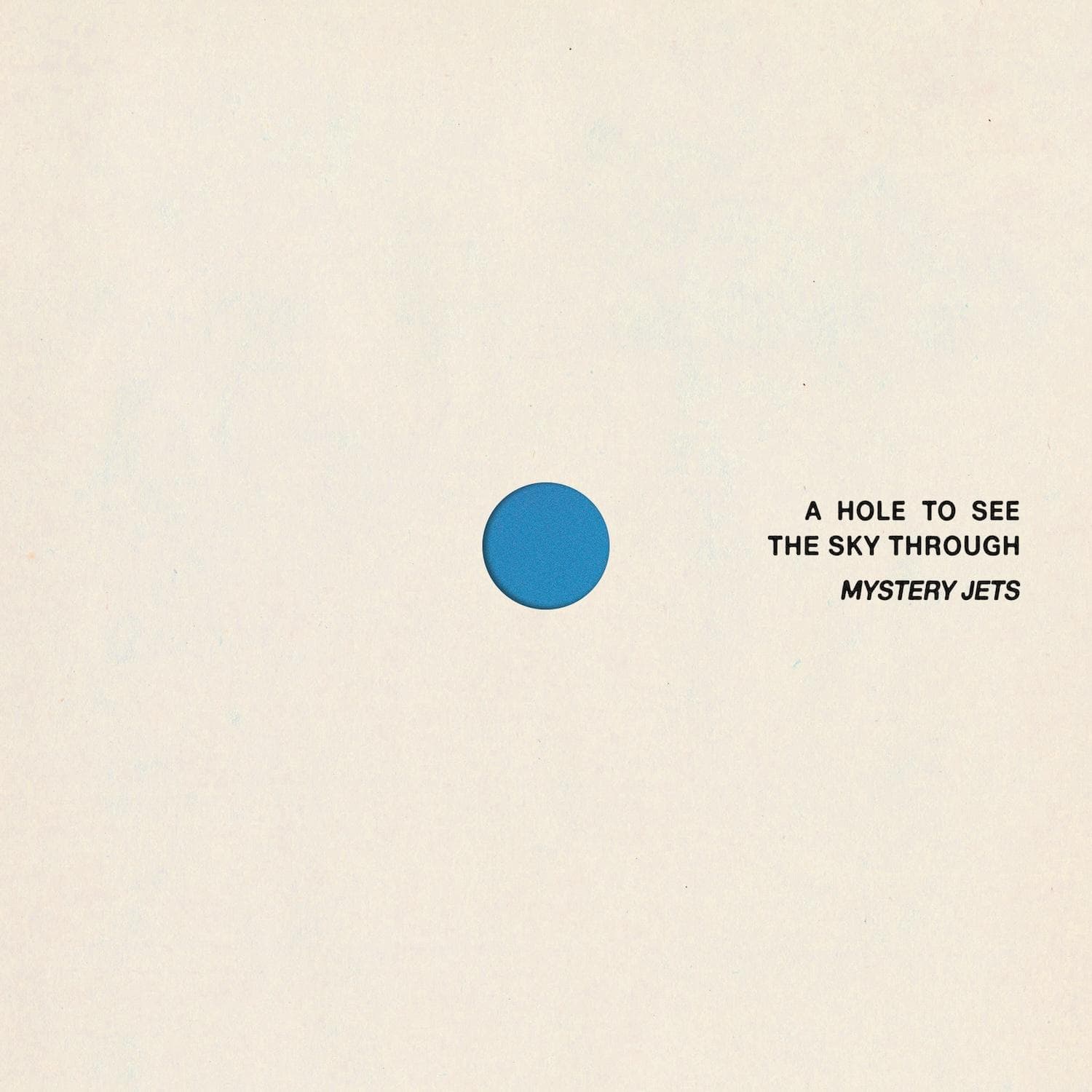 Mystery Jets - A Hole To See The Sky Through