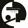 Rocket Number Nine - Two Ways [12\"] [VINYL]