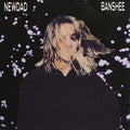 Newdad - BANSHEE [VINYL]