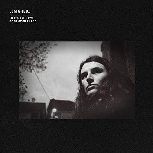 Jim Ghedi - In the Furrows Of Common Place [VINYL]