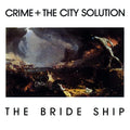 Crime & The City Solution - The Bride Ship (Limited White Vinyl) [VINYL]