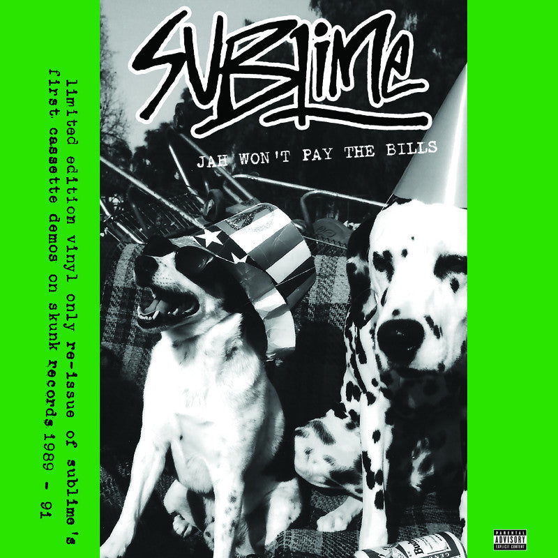 Sublime - Jah Won't Pay The Bills