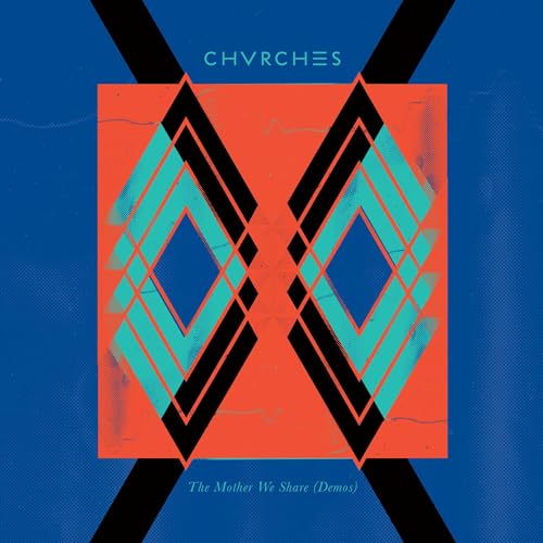 CHVRCHES - The Mother We Share (Demos) 7" EP [VINYL]