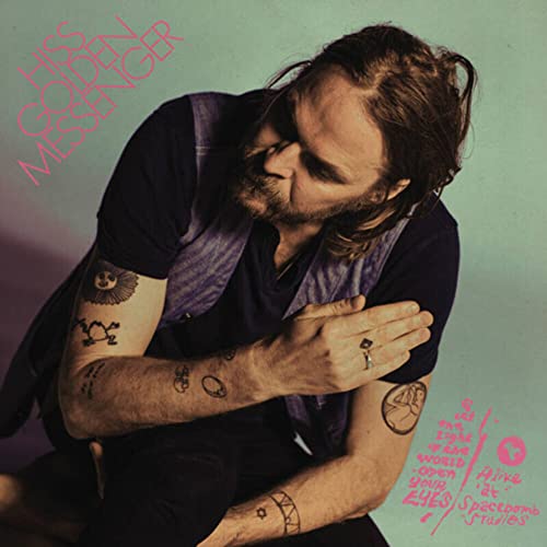 Hiss Golden Messenger - Let the Light of the World Open Your Eyes (Alive at Spacebomb) [VINYL]