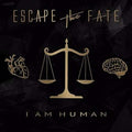 Escape The Fate - I Am Human  [VINYL]