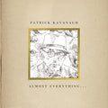 Patrick Kavanagh - Almost Everything... [VINYL]