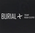 Burial - Truant / Rough Sleeper [Vinyl] [VINYL]