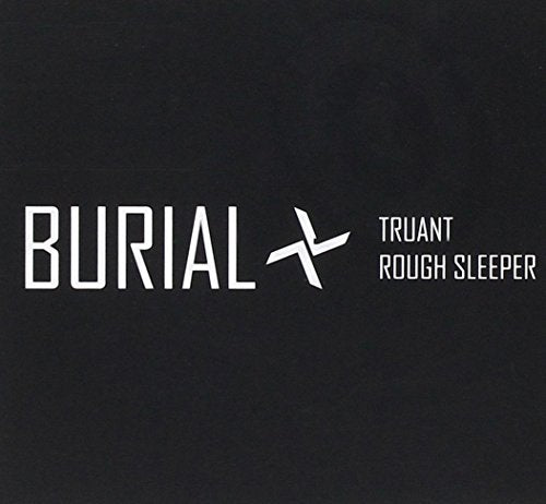 Burial - Truant / Rough Sleeper [Vinyl] [VINYL]