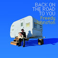 Freedy Johnston - Back On The Road To You [VINYL]
