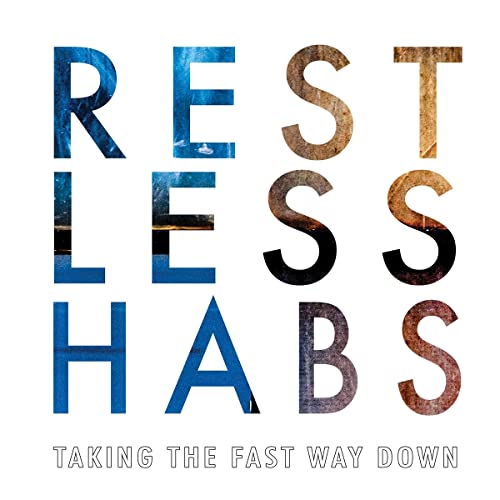 Restless Habs - Taking The Fast Way Down [VINYL]