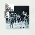 The Everly Brothers - Bye Bye Love [VINYL]