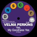 Velma Perkins & Johnson, Hawkins, Tatum & Durr - Yes, My Goodness Yes/You Can't Blame Me [7"] [VINYL]