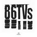 86TVs - 86TVs [VINYL]