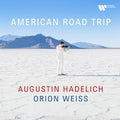 Augustin Hadelich & Orion Weis - American Road Trip [VINYL]