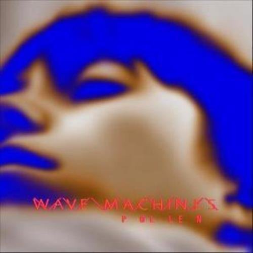 Wave Machines - Pollen [VINYL]