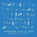 Hannah Lou Clark - The Heart And All It's Sin [12"] [VINYL]