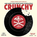 Various - And Now For Something Completely Crunchy [VINYL]
