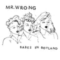 Mr. Wrong - Babes In Boyland  [VINYL]