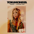 Tokimonsta Ft. Channel Tres - Naked  [VINYL]
