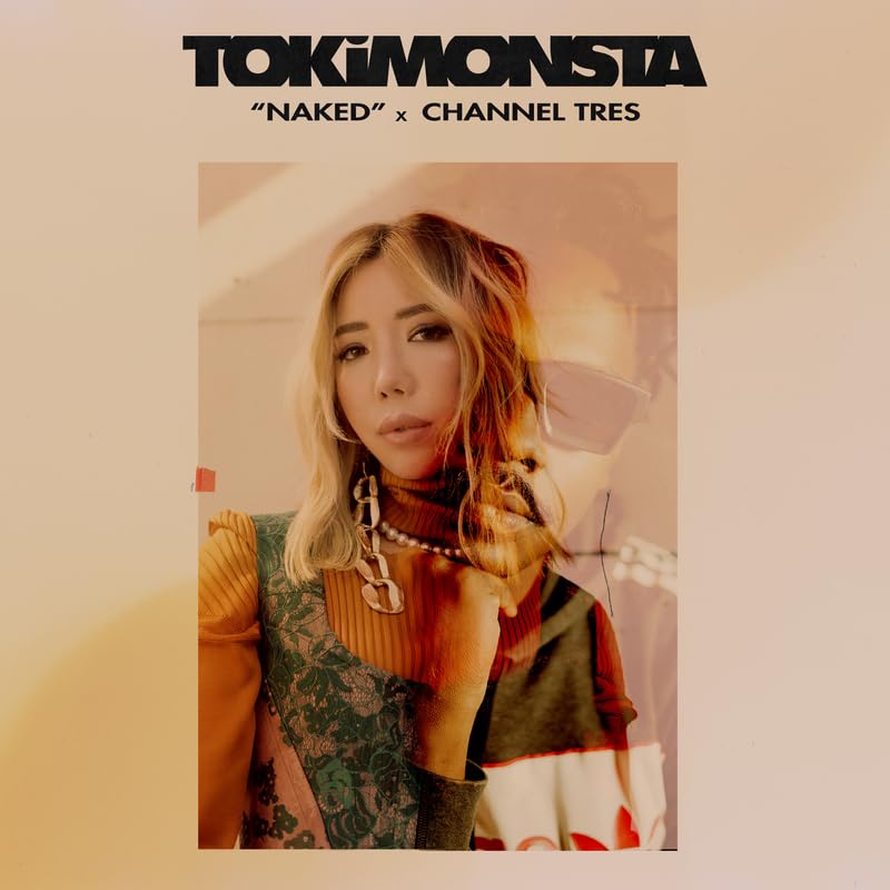 Tokimonsta Ft. Channel Tres - Naked  [VINYL]