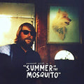 Alone, Monnone - Summer Of The Mosquito  [VINYL]