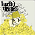 Turbo Fruits - Mama's Mad Cos I Fried My Brain 7" [7"] [VINYL]