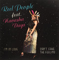 Reel People Feat Navasha Daya - I'm In Love / Can't Fake The Feeling (RSD 2018) [12"] [VINYL]