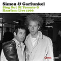 Simon & Garfunkel - Sing Out Of Toronto & Haarlem: Live 1966 [VINYL]