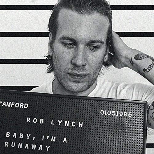 Rob Lynch - Baby, I'm A Runaway [VINYL]