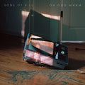 Sons Of Bill - Oh God Ma'am  [VINYL]