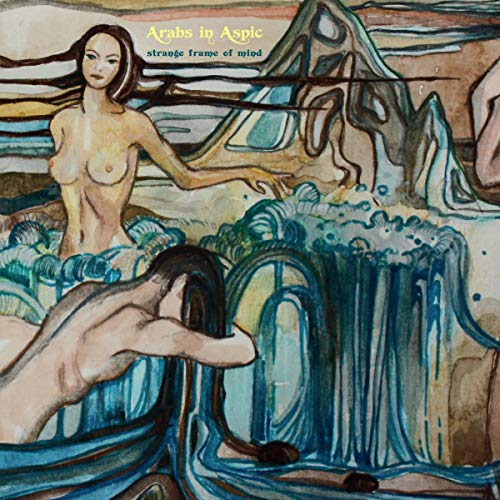 Arabs In Aspic - Strange Frame Of Mind [VINYL]