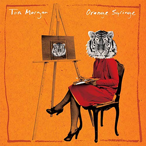 Tom Morgan - Orange Syringe  [VINYL]