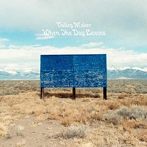 Valley Maker - When The Day Leaves (LP) [VINYL]