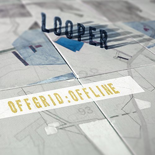 Looper - Offgrid:Offline  [VINYL]