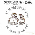Carver Area High Street Senior - Get Live 83 (The Senior Rap) [VINYL]
