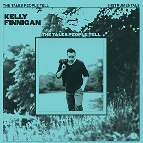 Kelly Finnigan - The Tales People Tell (Instrumentals) [VINYL]