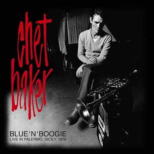 Chet Baker - Blue 'n' Boogie: Live In Palermo, Sicily 1976  [VINYL]