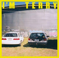 Terry - I'm Terry [VINYL]