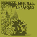 Miquela E Lei Chapacans - Miquela E Lei Chapacans [VINYL]