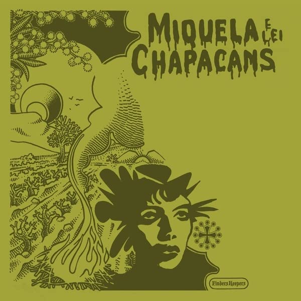 Miquela E Lei Chapacans - Miquela E Lei Chapacans [VINYL]