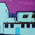 Math And Physics Club - Lived Here Before [VINYL]