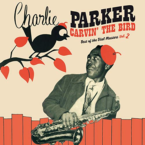 Various - Carvin' The Bird - Best Of The Dial Masters Vol.2 (LP) [VINYL]