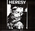 Heresy - 1985-87 [VINYL]
