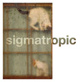Sigmatropic - Every Soul Is A Boat [VINYL]